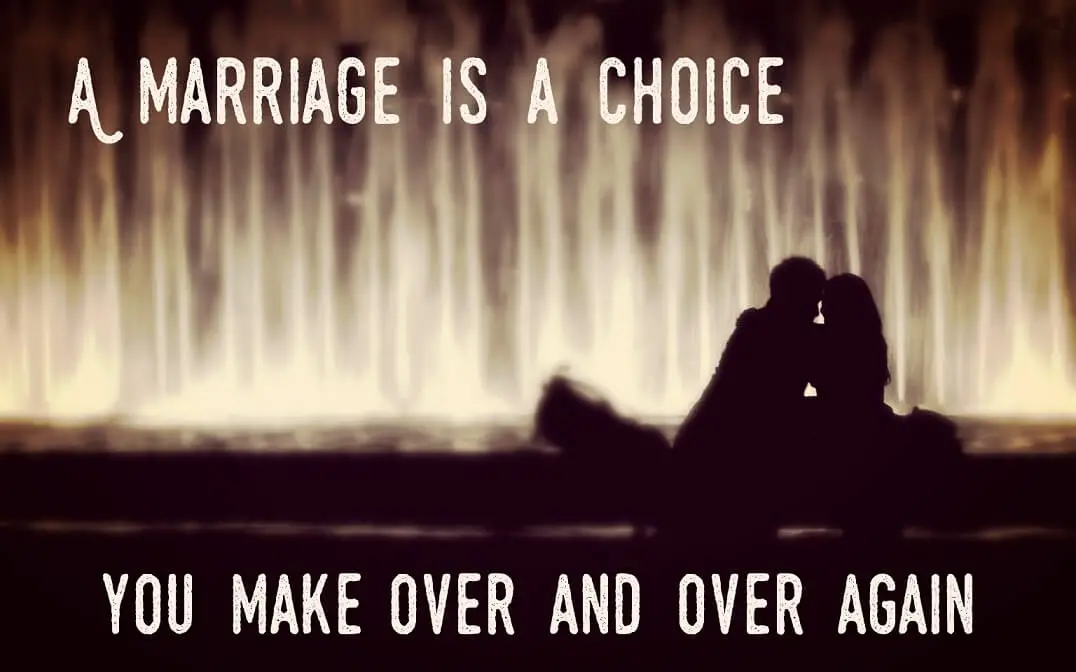 Marriage is a choice quote